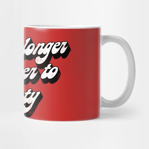 I'm No Longer A Danger To Society - Funny Statement Retro Design by DankFutura